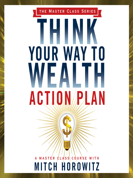 Title details for Think Your Way to Wealth Action Plan by Mitch Horowitz - Available